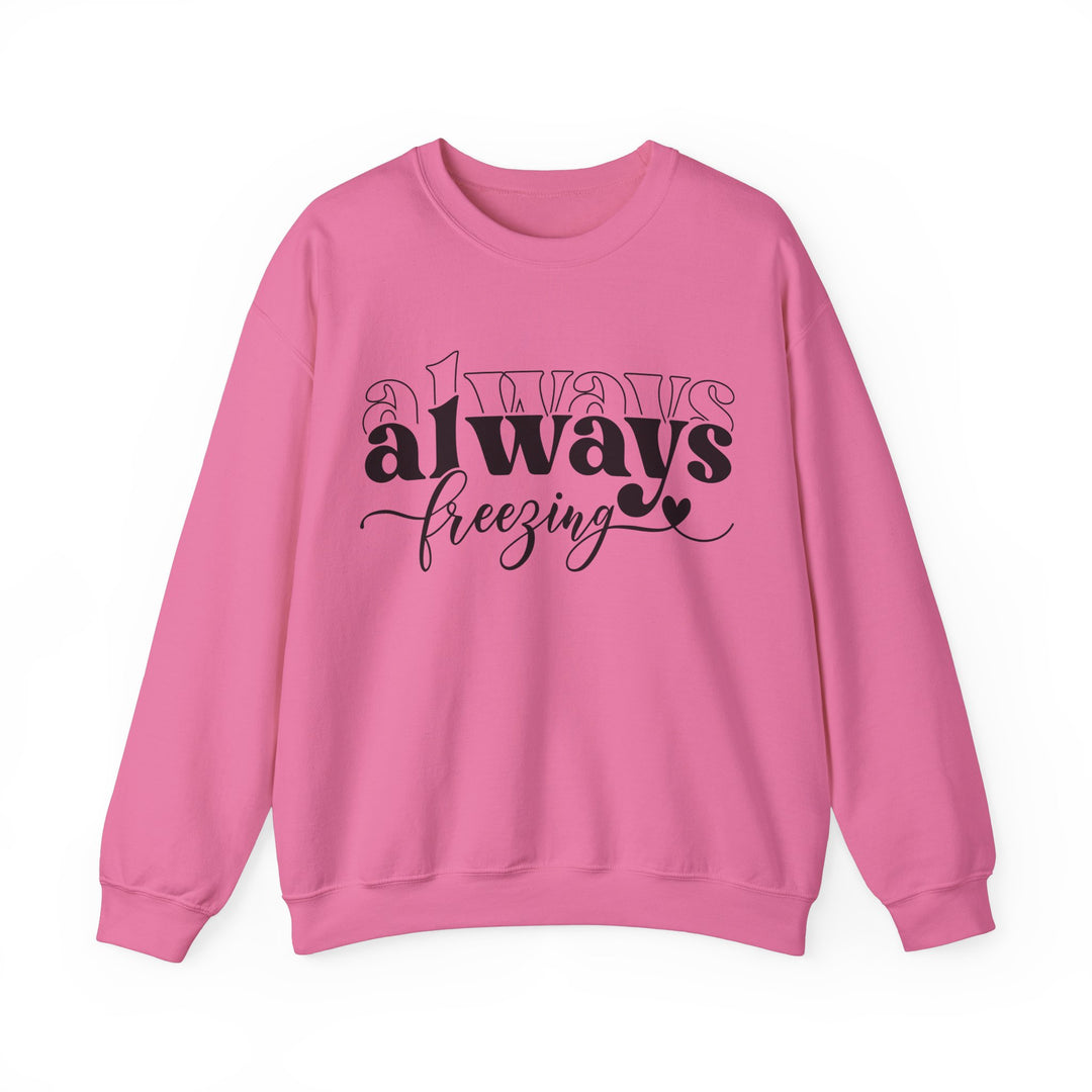 Always Freezing - Unisex Heavy Blend™ Crewneck Sweatshirt