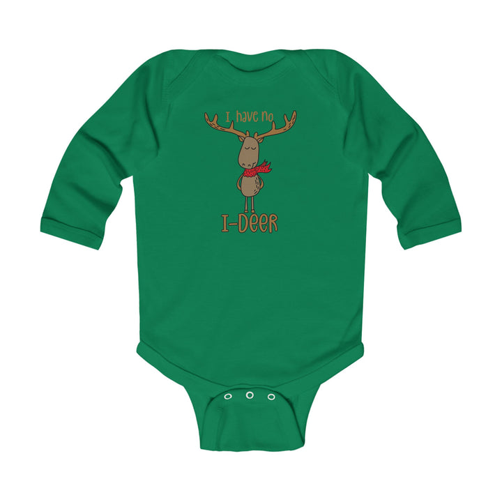 I Have No I-Deer - Infant Long Sleeve Bodysuit