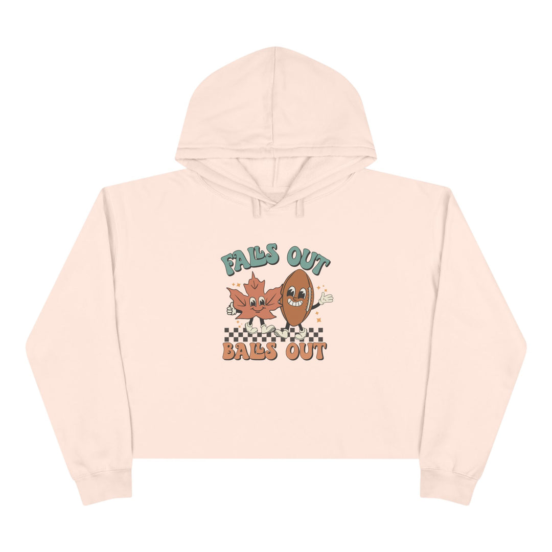 Falls Out Balls Out - Crop Hoodie