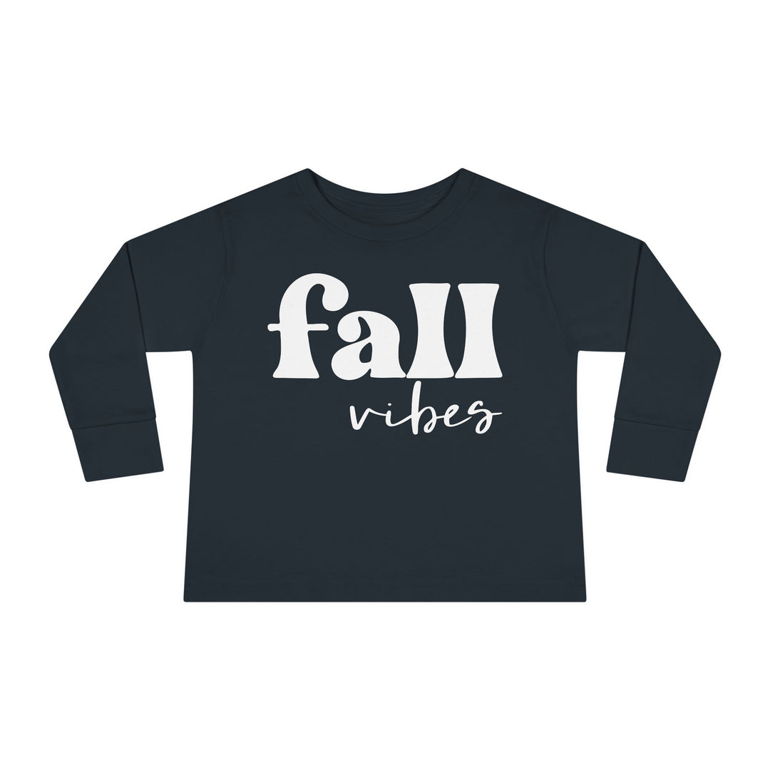 Fall Vibes - Toddler Long Sleeve Tee