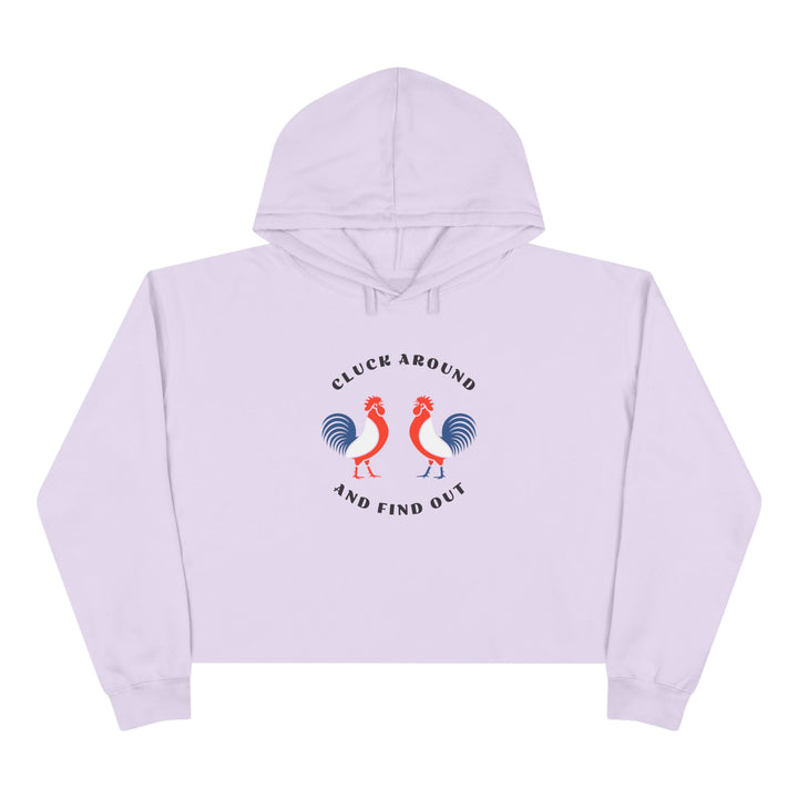 Cluck Around - Crop Hoodie