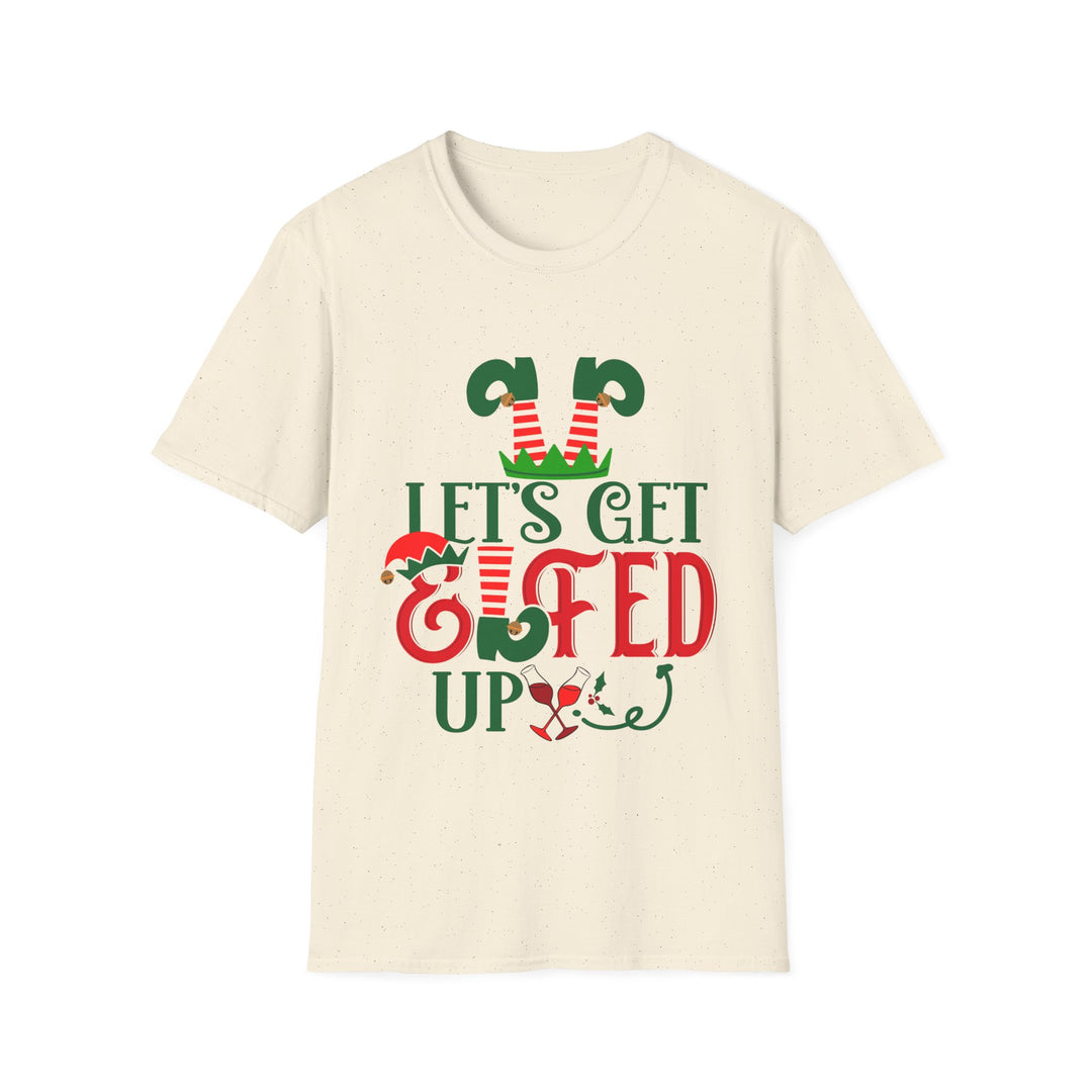 Let's Get Elfed Up - Unisex Softstyle T-Shirt