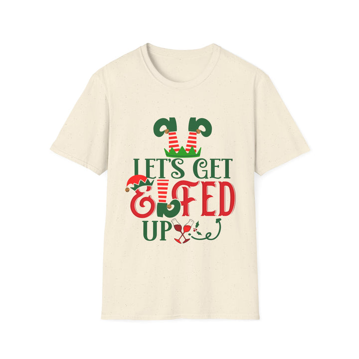 Let's Get Elfed Up - Unisex Softstyle T-Shirt