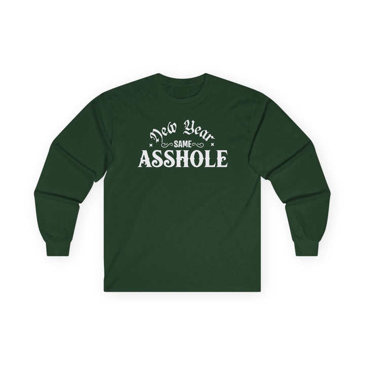 New Year Same A**hole - Unisex Ultra Cotton Long Sleeve Tee