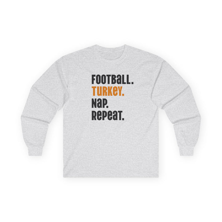 Football Turkey Nap Repeat - Unisex Ultra Cotton Long Sleeve Tee