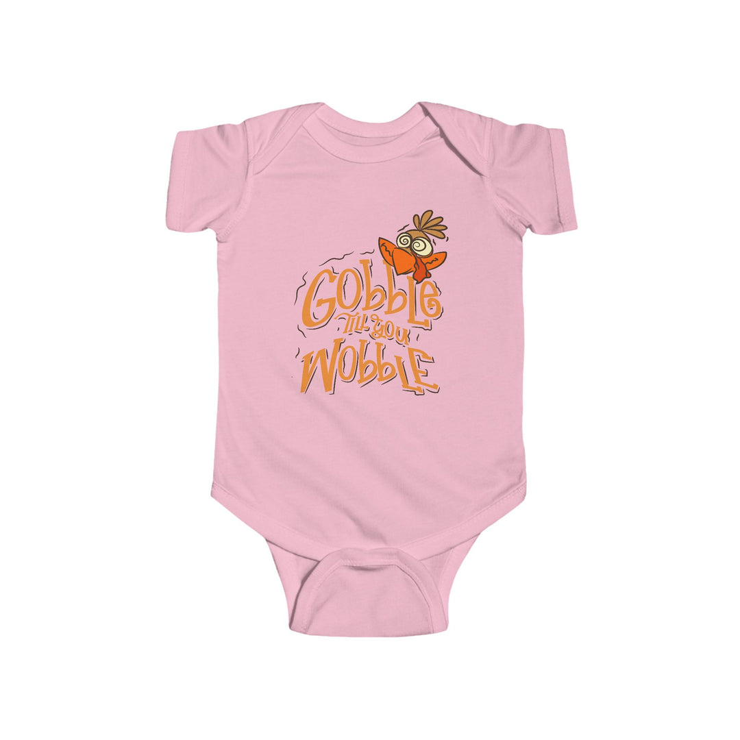 Gobble Till You Wobble - Infant Fine Jersey Bodysuit