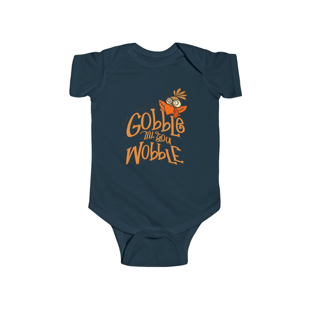 Gobble Till You Wobble - Infant Fine Jersey Bodysuit