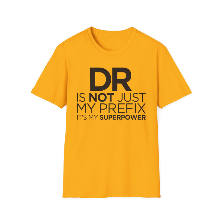 Dr. - Unisex Softstyle T-Shirt