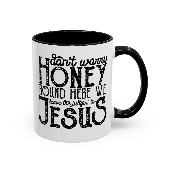 Judgin To Jesus - Accent Coffee Mug (11, 15oz)