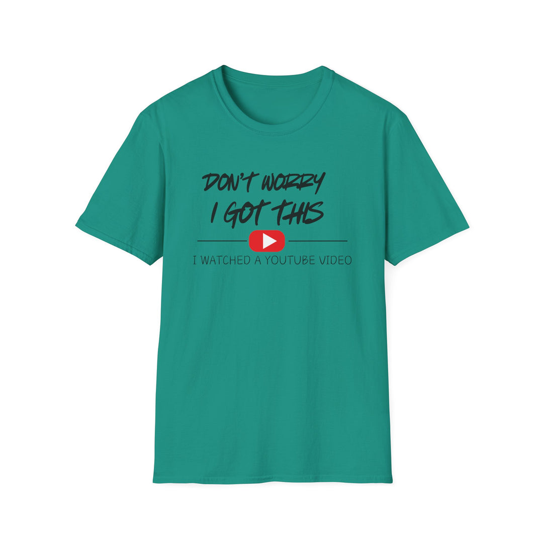 Don't Worry - Unisex Softstyle T-Shirt