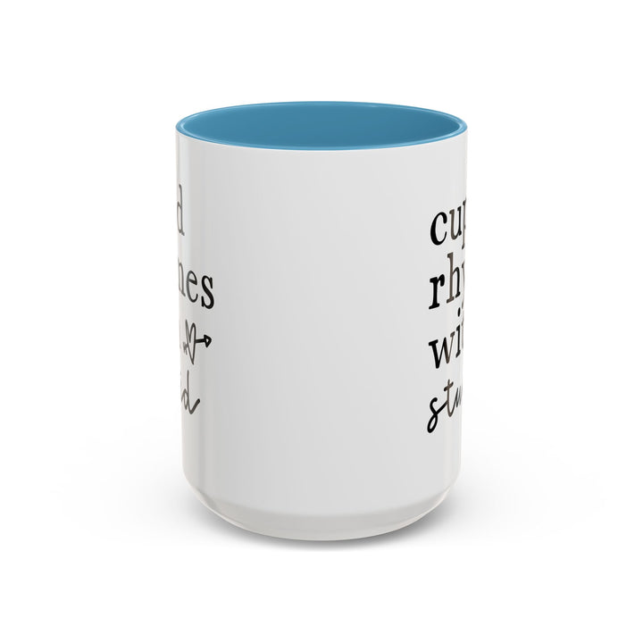 Cupid Rhymes With Stupid - Accent Coffee Mug (11, 15oz)