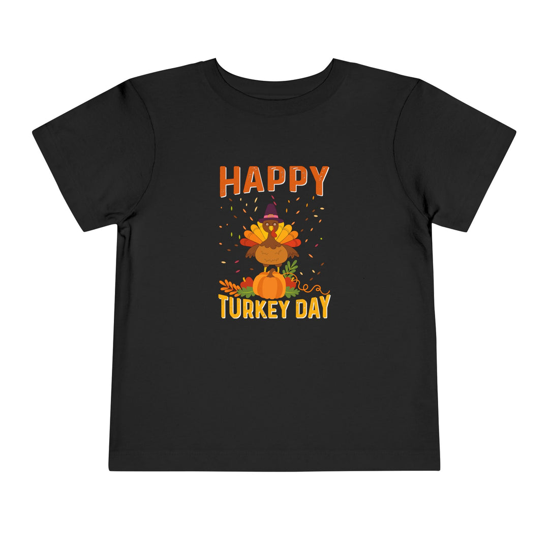 happy Turkey Day - Toddler Short Sleeve Tee