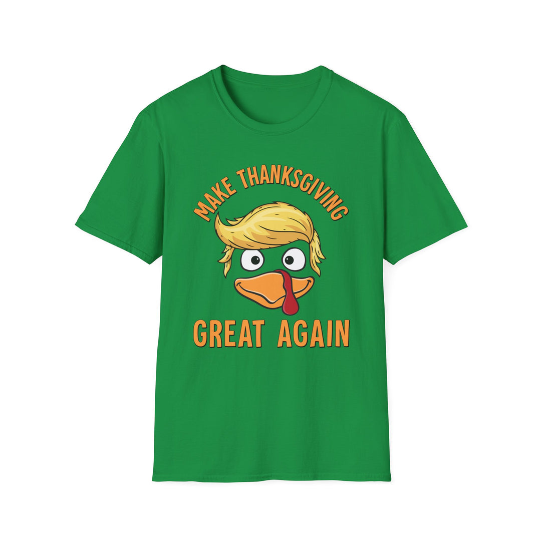 Make Thanksgiving Great Again - Unisex Softstyle T-Shirt