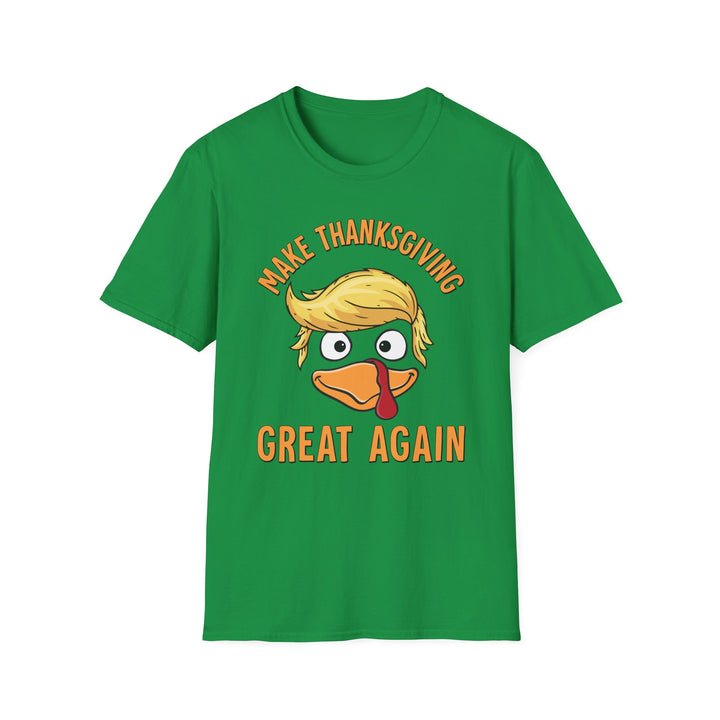 Make Thanksgiving Great Again - Unisex Softstyle T-Shirt