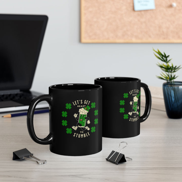 Get Ready To Stumble - Black Mug (11oz, 15oz)