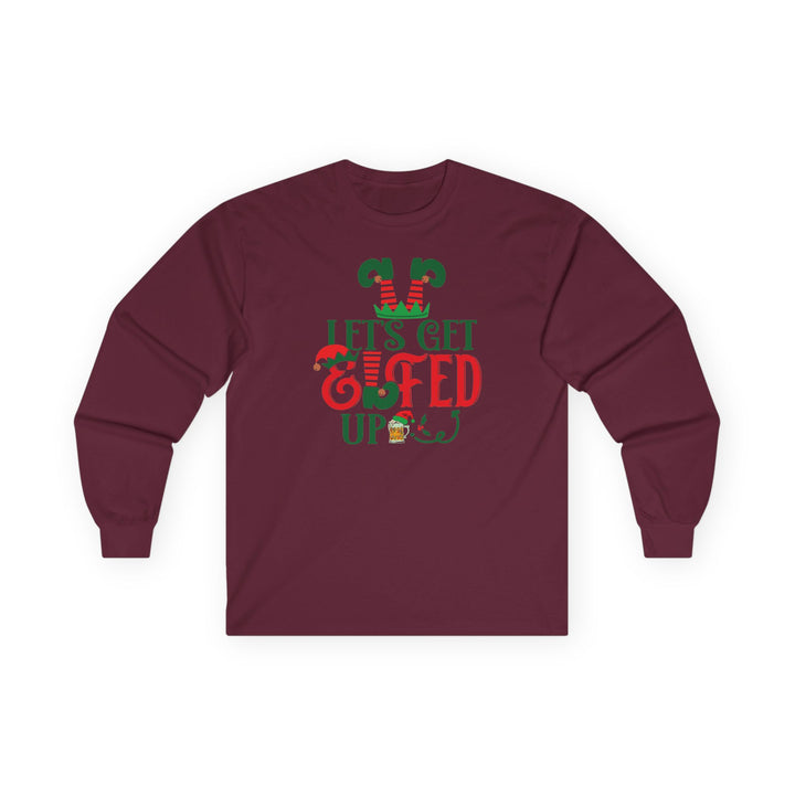Let's Get Elfed Up - Unisex Ultra Cotton Long Sleeve Tee