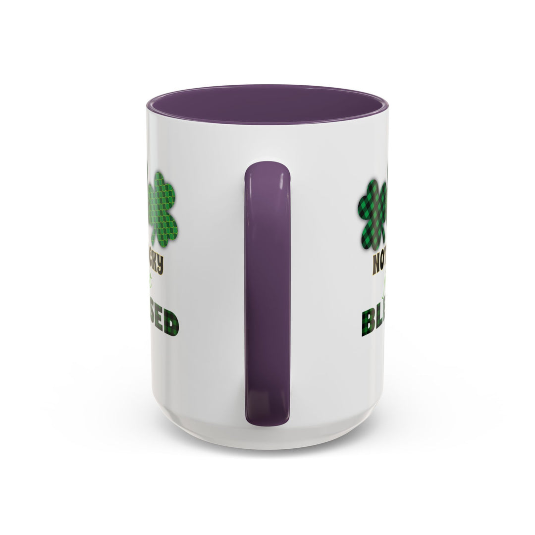 Not Lucky Just Blessed - Accent Coffee Mug (11, 15oz)
