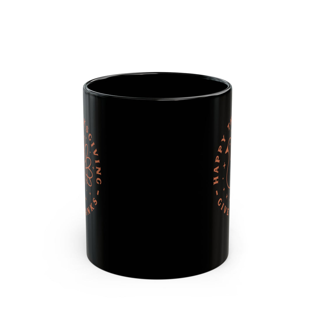 Happy Thanksgiving-Give Thanks - Black Mug (11oz, 15oz)