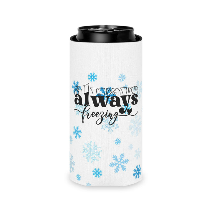 Always Freezing - Can Cooler