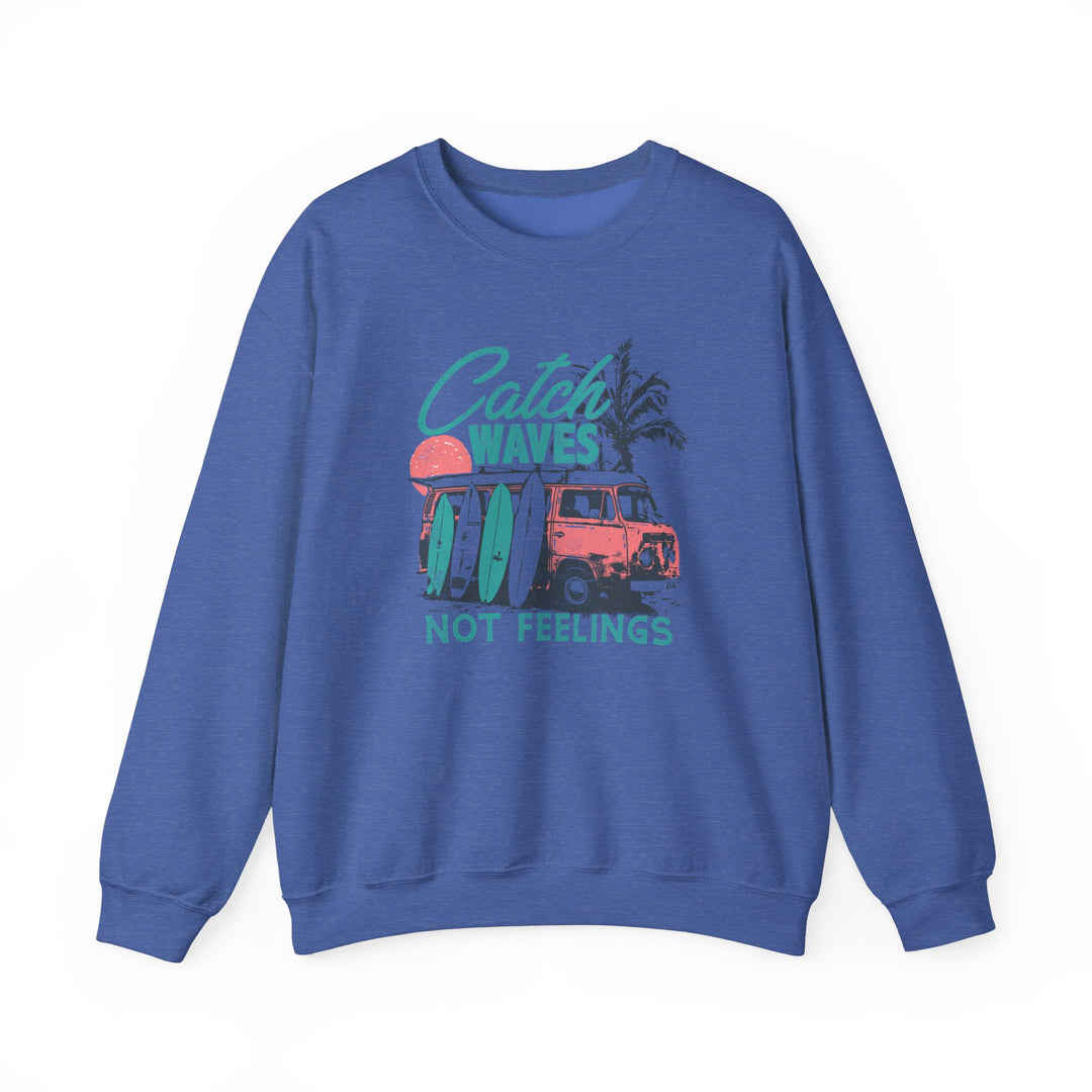 Catch Waves Not Feelings - Unisex Heavy Blend™ Crewneck Sweatshirt