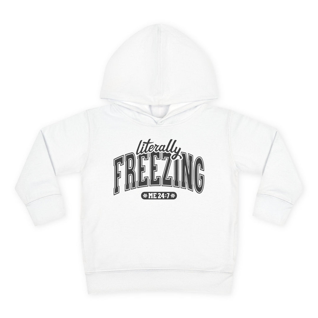 Literally Freezing - Toddler Pullover Fleece Hoodie
