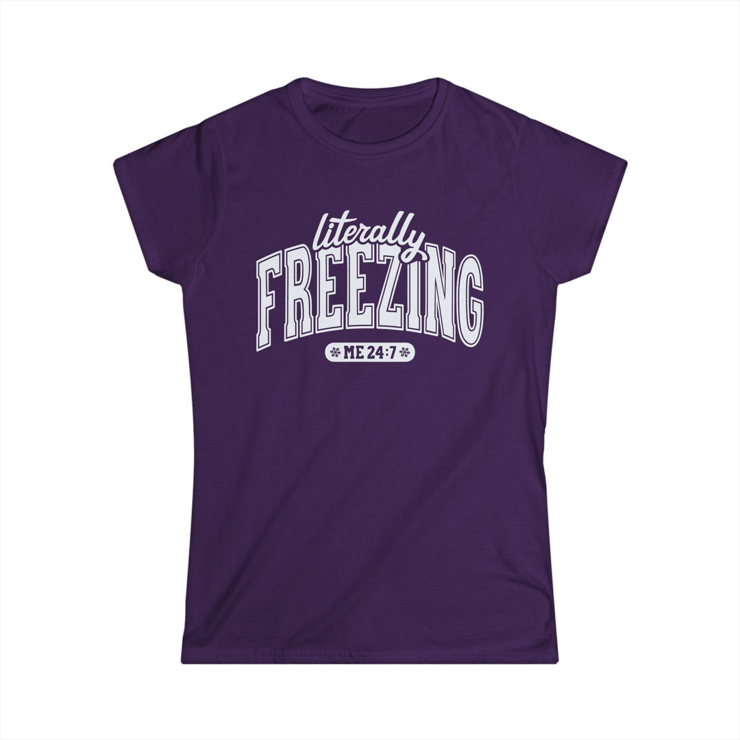 Literally Freezing - Women's Softstyle Tee