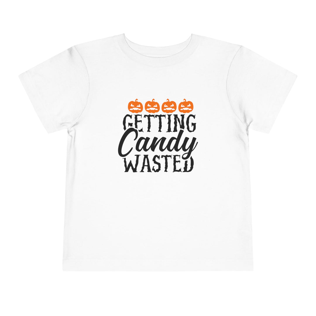 Getting Candy Wasted - Toddler Short Sleeve Tee