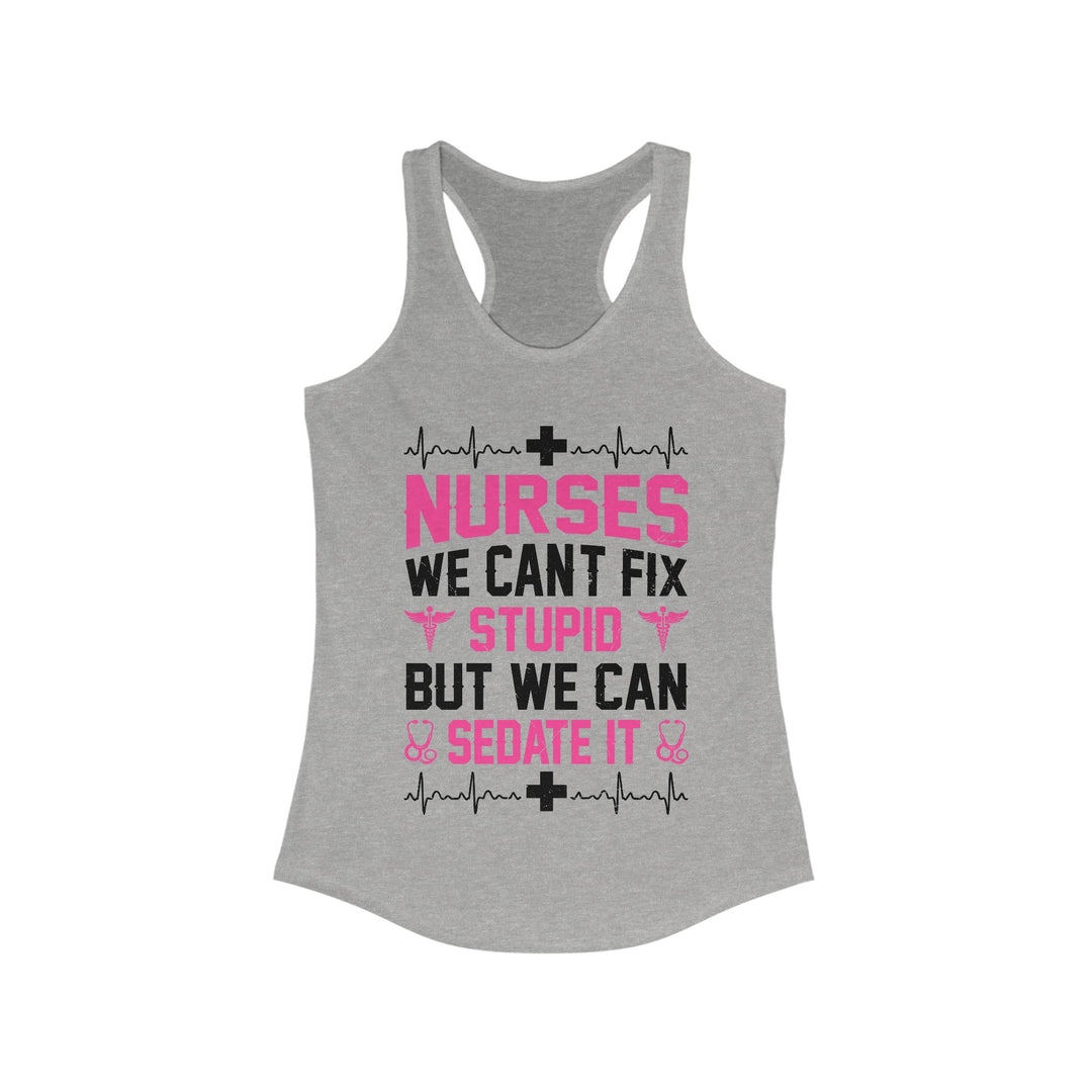 Can't Fix Stupid - Women's Ideal Racerback Tank