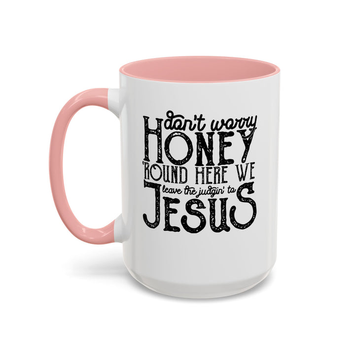 Judgin To Jesus - Accent Coffee Mug (11, 15oz)