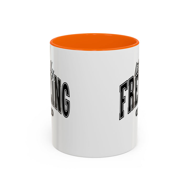 Literally Freezing - Accent Coffee Mug (11, 15oz)