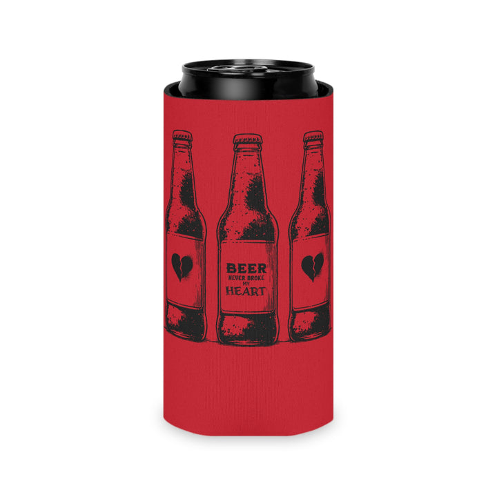 Beer Never Broke My Heart -Can Cooler
