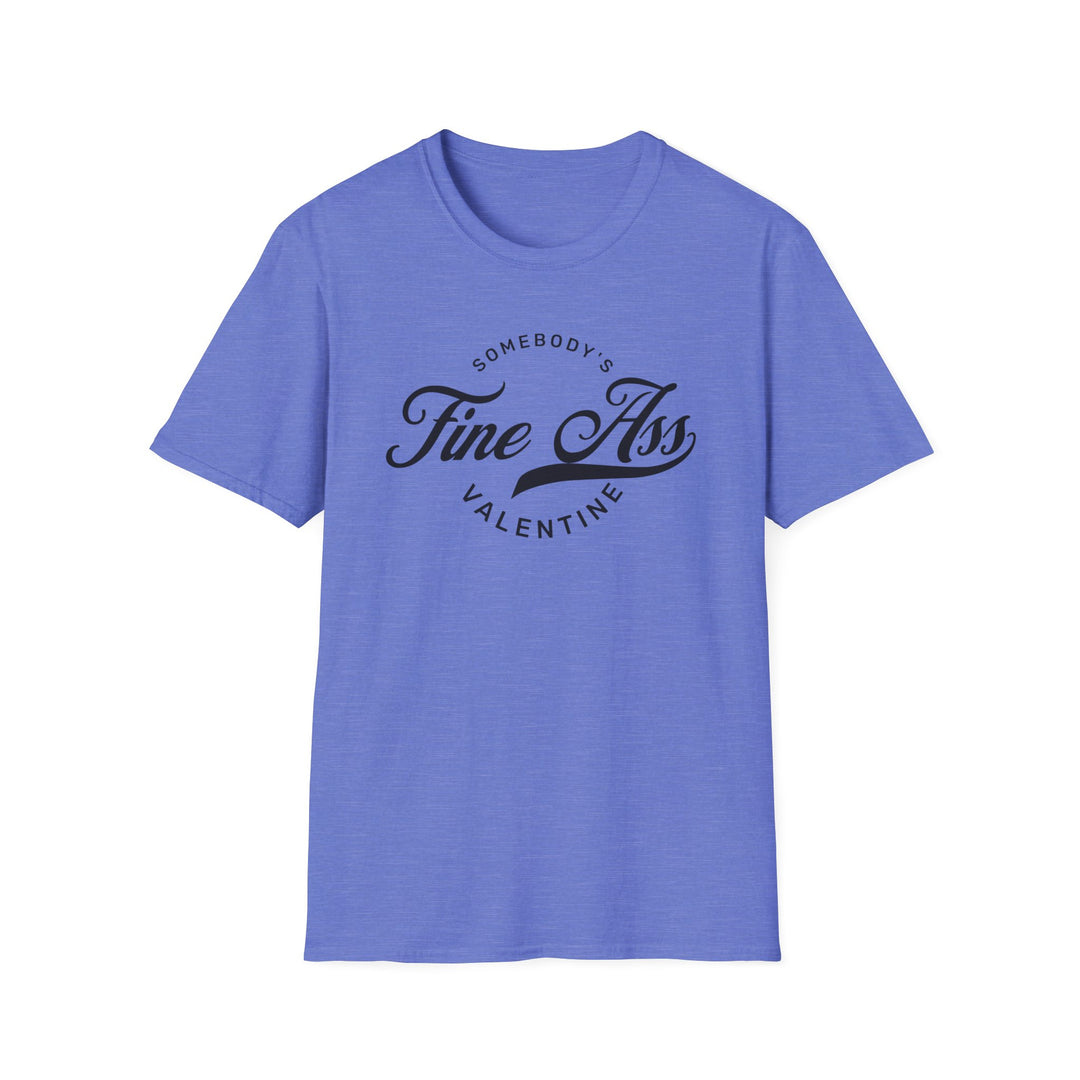 Somebody's Valentine - Unisex Softstyle T-Shirt