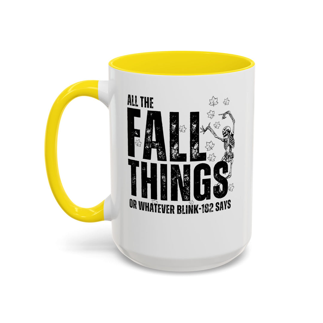 All The Fall Things - Accent Coffee Mug (11, 15oz)