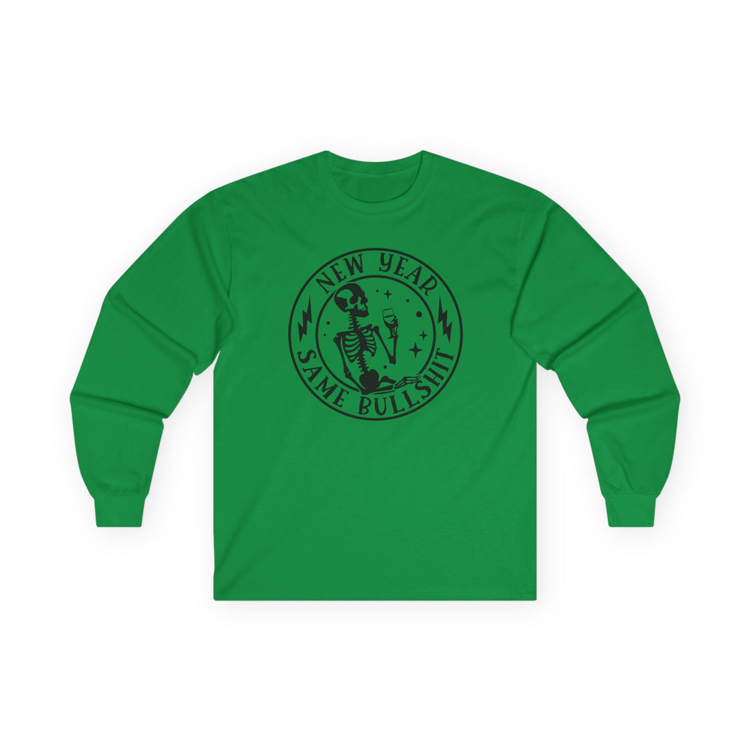 New Year Same Bullsh*t - Unisex Ultra Cotton Long Sleeve Tee