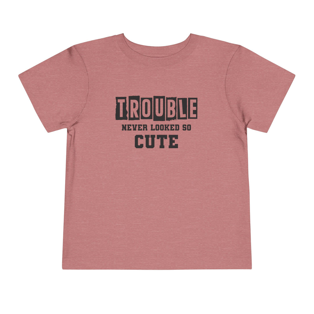 Trouble Never Looked So Cute - Toddler Short Sleeve Tee