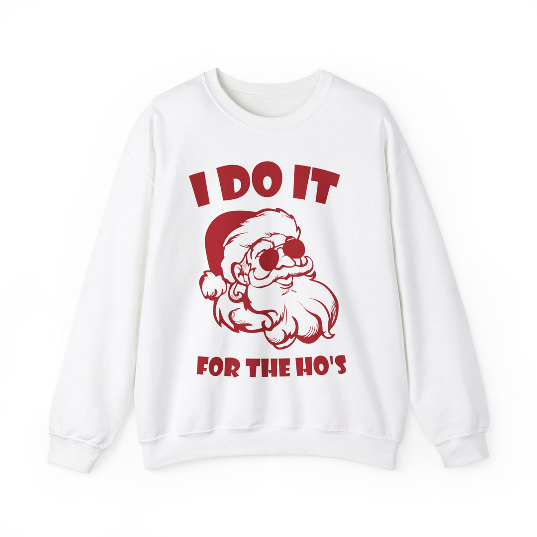 I Do It For The Ho's - Unisex Heavy Blend™ Crewneck Sweatshirt