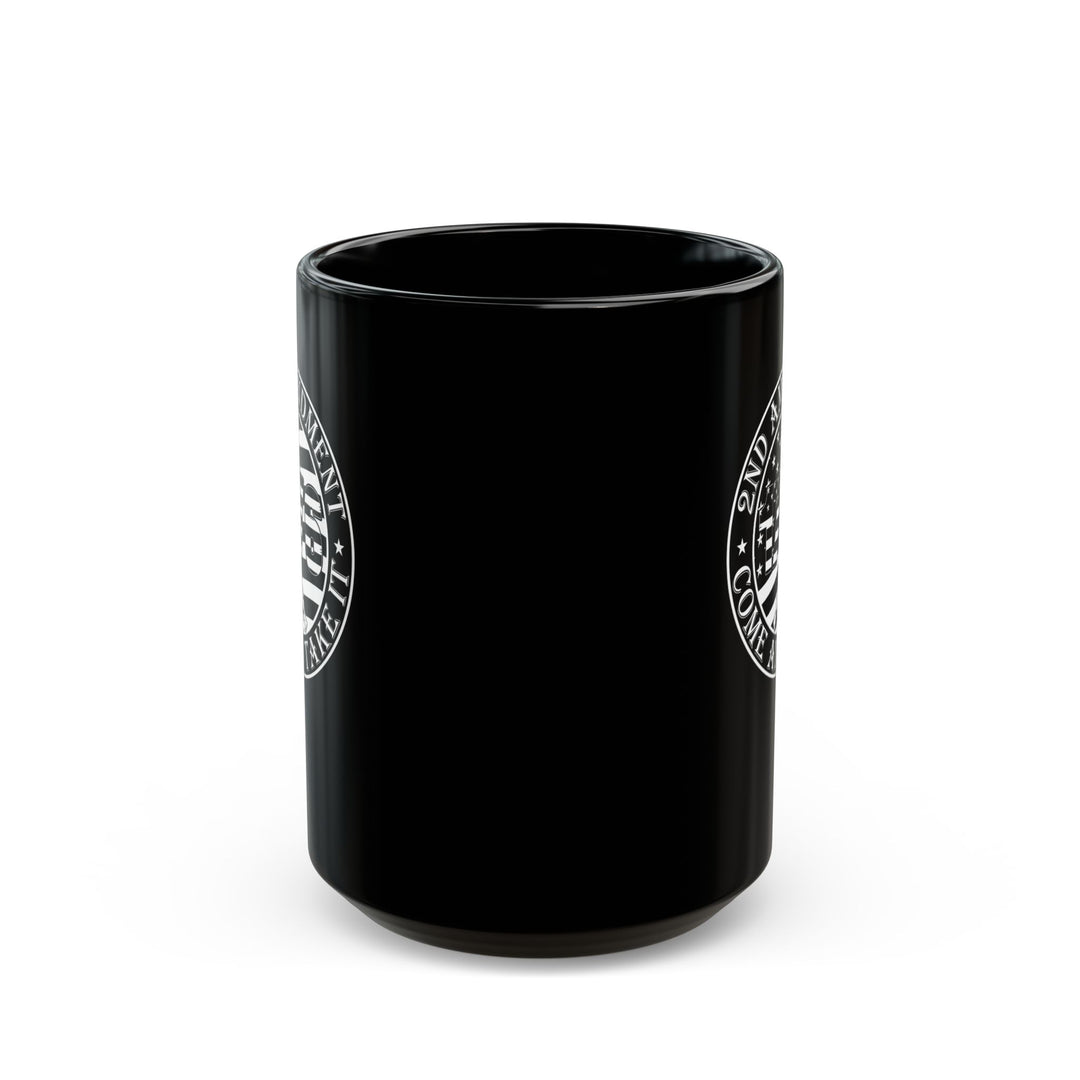 Come And Take It - Black Mug (11oz, 15oz)