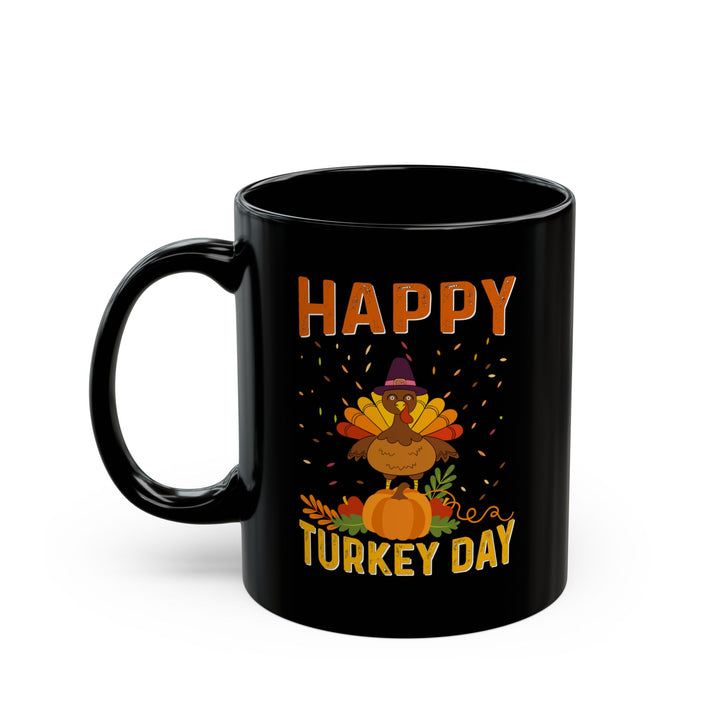 Happy Turkey Day - Black Mug (11oz, 15oz)