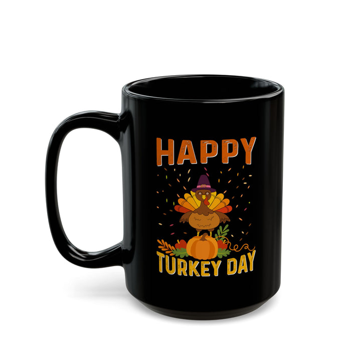 Happy Turkey Day - Black Mug (11oz, 15oz)