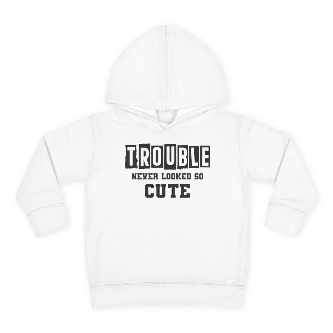 Trouble Never Looked So Cute - Toddler Pullover Fleece Hoodie