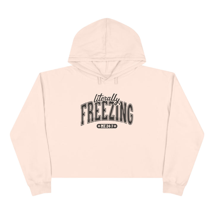 Literally Freezing - Crop Hoodie