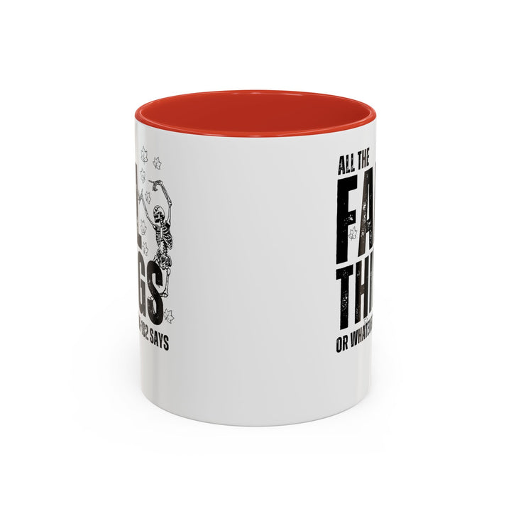 All The Fall Things - Accent Coffee Mug (11, 15oz)