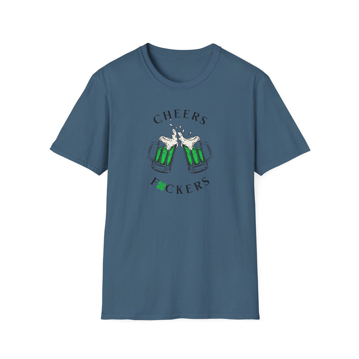 Cheers F*ckers - Unisex Softstyle T-Shirt