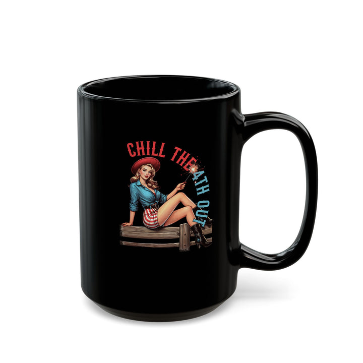 Chill The 4th Out - Black Mug (11oz, 15oz)