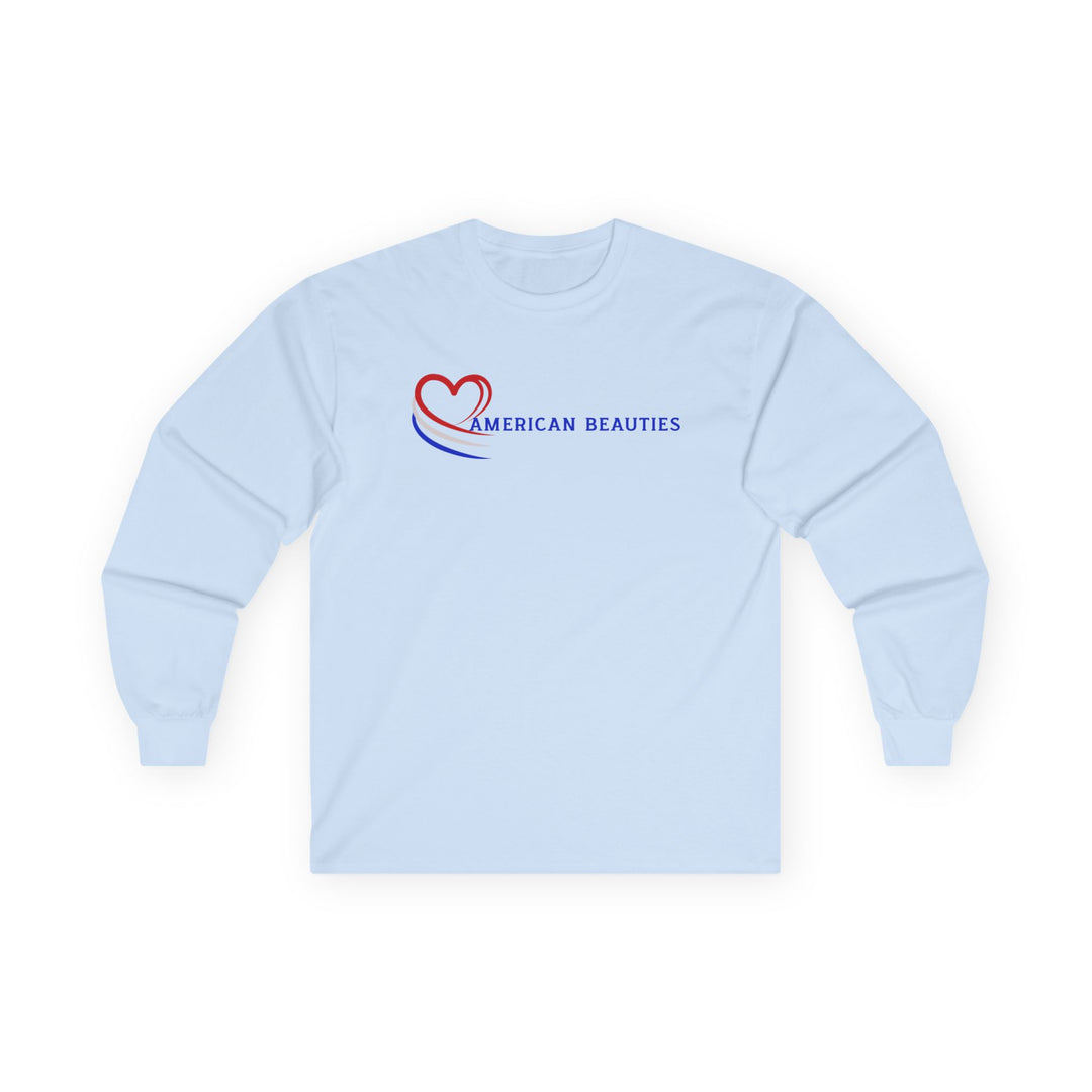 American Beauties - Unisex Ultra Cotton Long Sleeve Tee