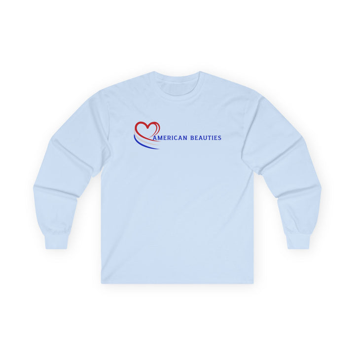 American Beauties - Unisex Ultra Cotton Long Sleeve Tee