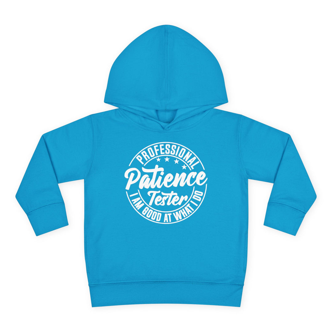 Professional Patience Tester - Toddler Pullover Fleece Hoodie