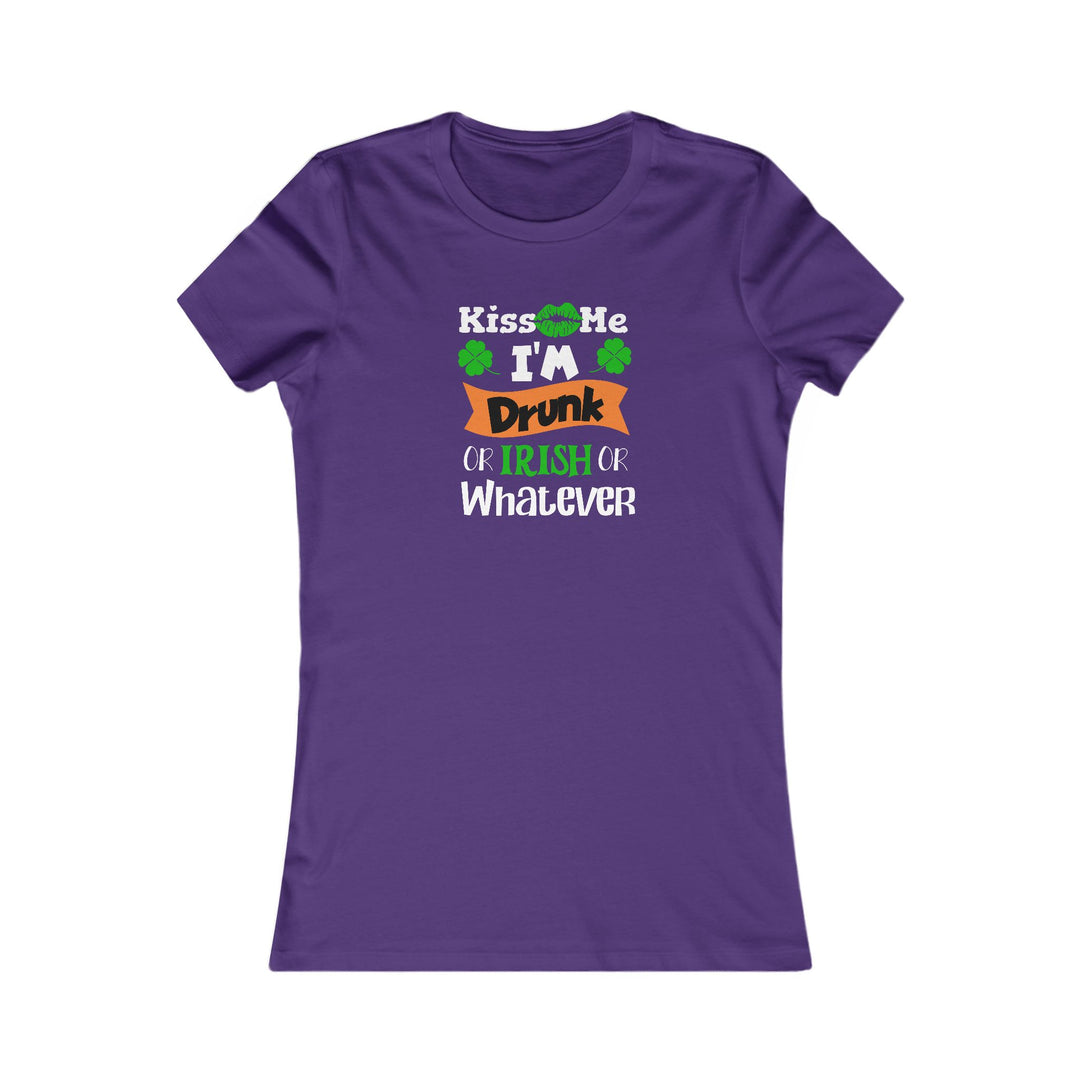 Kiss Me I'm Drunk - Women's Favorite Tee