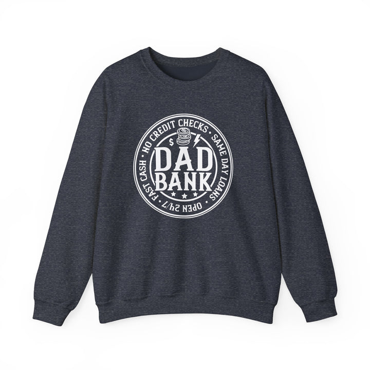 Bank Of Dad - Unisex Heavy Blend™ Crewneck Sweatshirt
