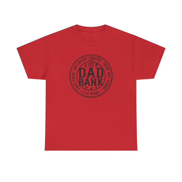 Bank Of Dad - Unisex Heavy Cotton Tee